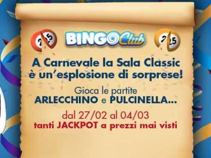 Carnevale da sogno con Bingo Club e Skill Club