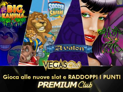 Con le nuove slot di Vegas Club raddoppiano i punti