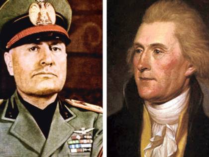 Jefferson e Mussolini? Si assomigliano