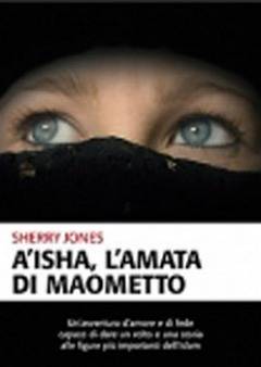 "A’isha", il libro che ha terrorizzato Usa e Inghilterra