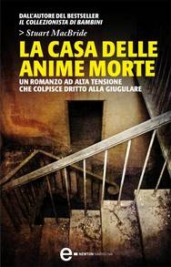 Scarica l'ebook "La casa delle anime morte" a soli 2,99 euro