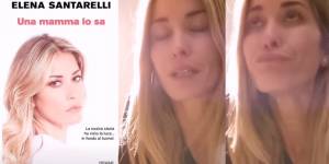 Elena Santarelli annuncia il libro sul cancro: "Una mamma lo sa"