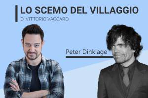 Peter Dinklage - Lo scemo del villaggio