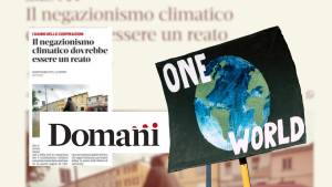 Vogliono sbattere in carcere chi nega il cambiamento climatico