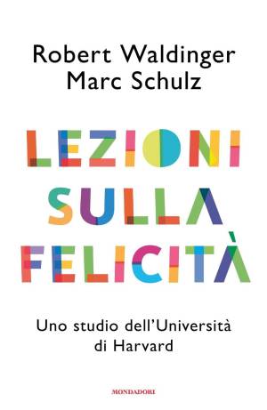 "La felicità è possibile a qualunque età. Le buone relazioni salvano mente e corpo"