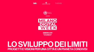 Milano Digital Week prezioso palcoscenico dell’innovazione tecnologica