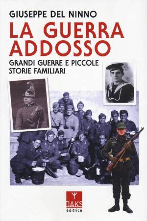 Quando avevamo "la guerra addosso"