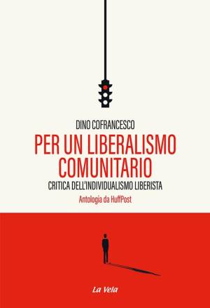 Cofrancesco, il liberalismo e la «comunità»