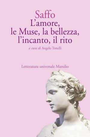 L'incanto di Saffo, poetessa eterna che nell'amore riuscì a fermare il tempo