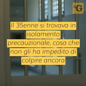 Sfregia in volto agente con arma rudimentale, detenuto straniero plurirecidivo