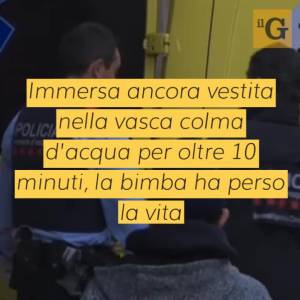 Madre annega la figlia nella vasca e confessa l'omicidio: soffriva di disturbi mentali