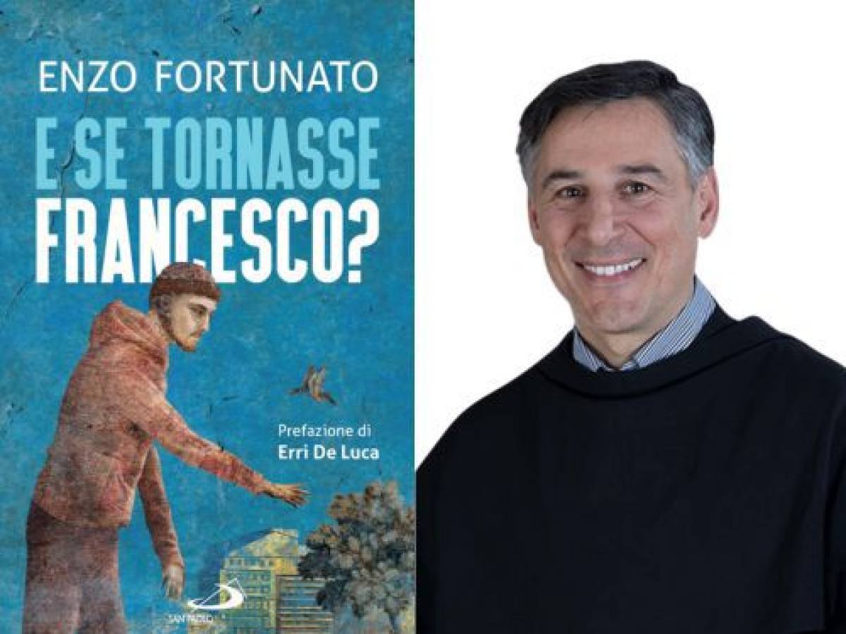Il vero San Francesco raccontato da uno dei francescani più noti d’Italia: arriva in libreria il nuovo lavoro di padre Enzo Fortunato Il vero San Francesco raccontato da uno dei francescani più noti d’Italia: arriva in libreria il nuovo lavoro di padre Enzo Fortunato