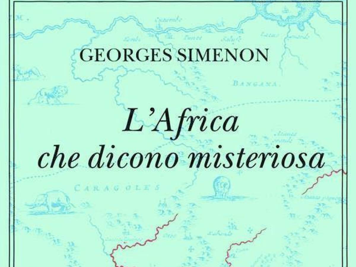 "La mia Africa è un orrore". Firmato: Georges Simenon