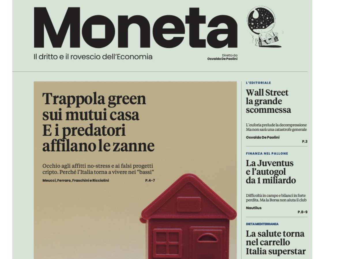Moneta, trappola green sui mutui. La Grande scommessa Wall Street Moneta, trappola green sui mutui. La Grande scommessa Wall Street