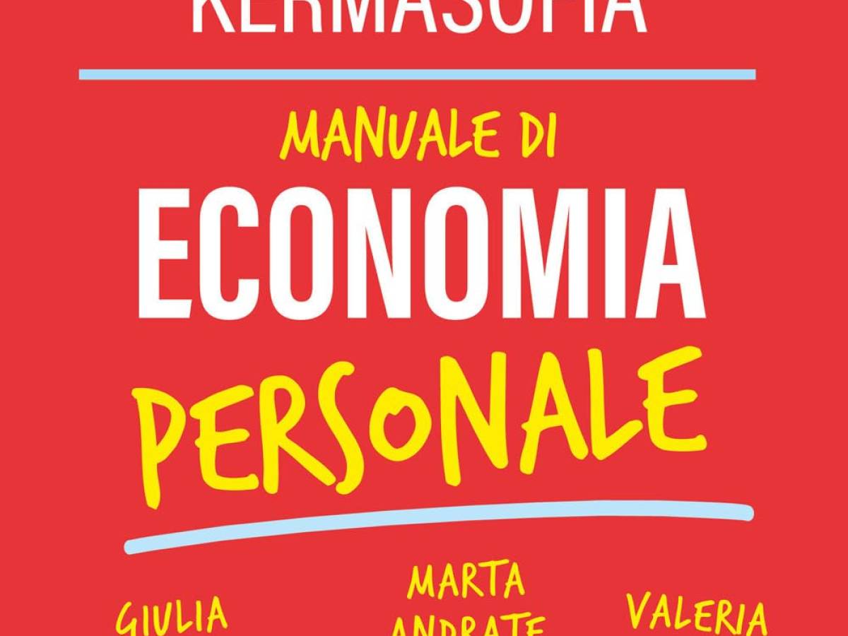 manuale di economia personale per rendere pop anche la finanza da Ilgiornale.it manuale di economia personale per rendere pop anche la finanza
