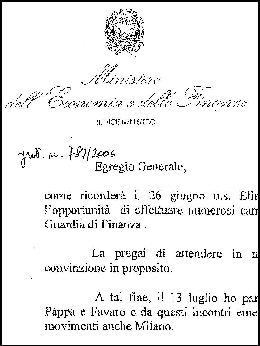 24 Luglio 2006 - Le pressioni del viceministro continuano