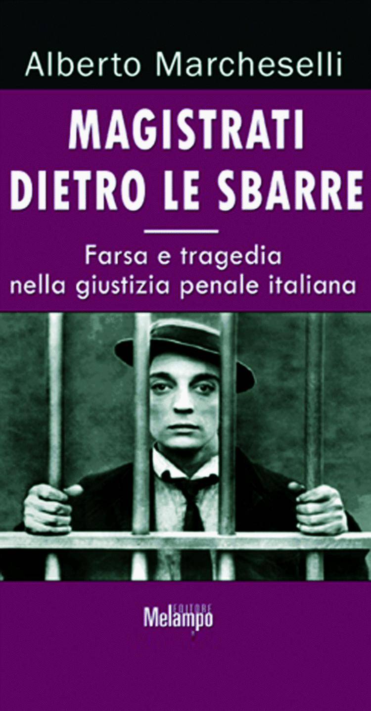 «Io, magistrato dietro le sbarre vi racconto le vostre prigioni»