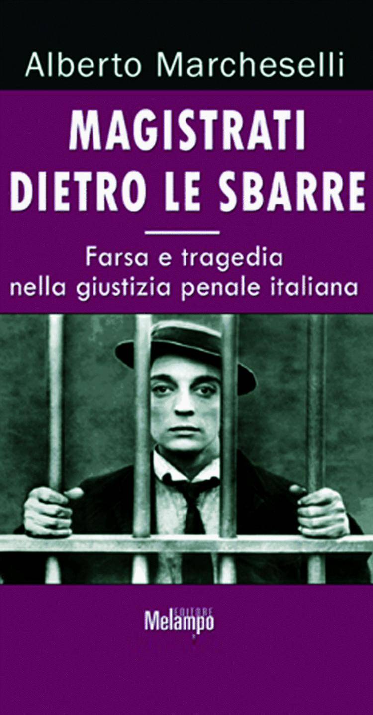 «Io, magistrato dietro le sbarre vi racconto le vostre prigioni»