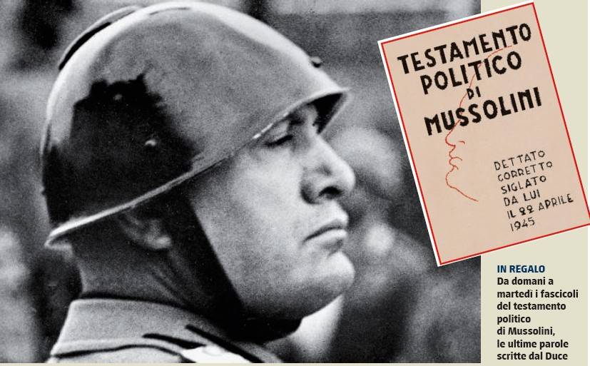 Oggi in edicola col Giornale 
Il testamento di Mussolini