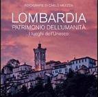 «LOMBARDIA PATRIMONIO DELL’UMANITÀ»