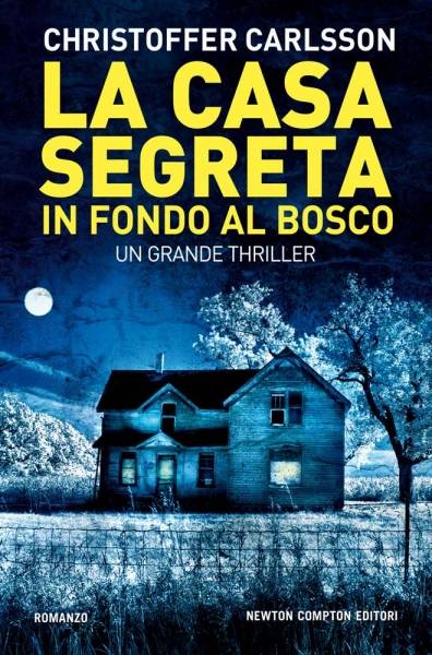 Scarica l'ebook "La casa segreta in fondo al bosco" a soli 2,99 euro