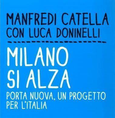 «Porta nuova, un progetto per l'Italia»