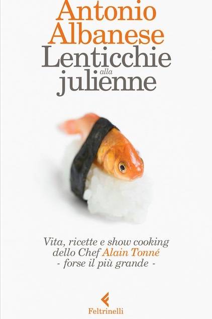 Sbadigli di branzini e lenticchie alla julienne. L'haute cuisine da ridere di chef Laqualunque