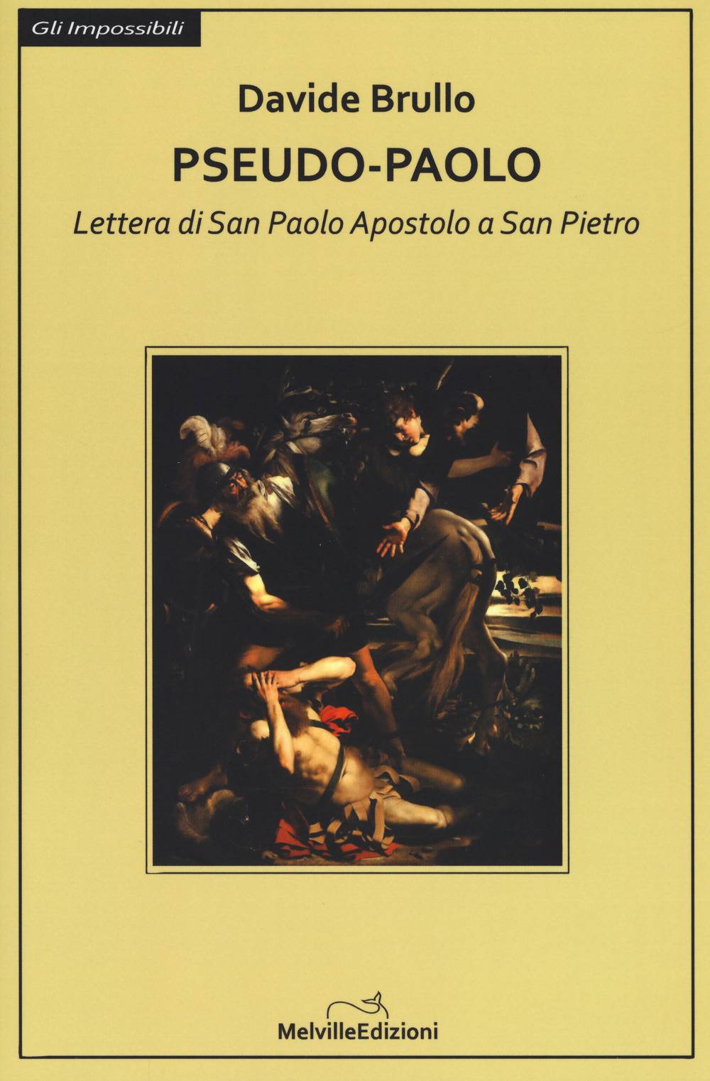 Un falso San Paolo, un testo apocrifo, una vera invenzione