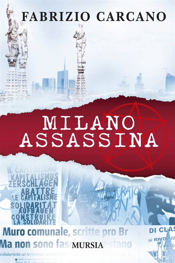 Ecco "Milano assassina",  il nuovo libro noir del giallista milanese Fabrizio Carcano