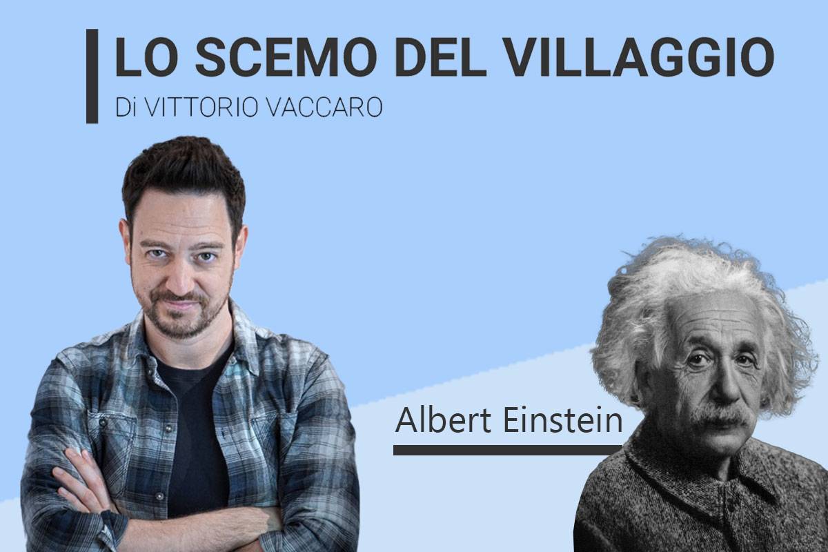 Albert Einstein - Lo scemo del villaggio