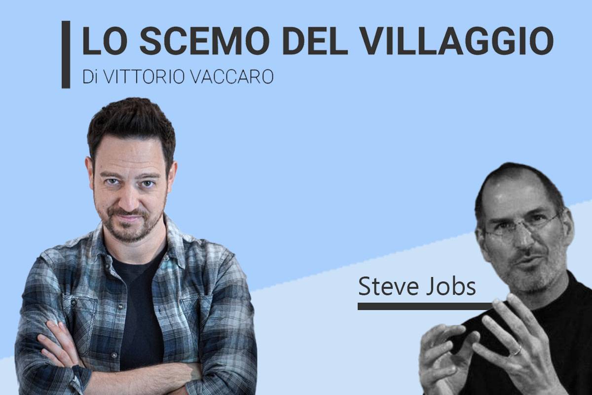 Steve Jobs - Lo scemo del villaggio