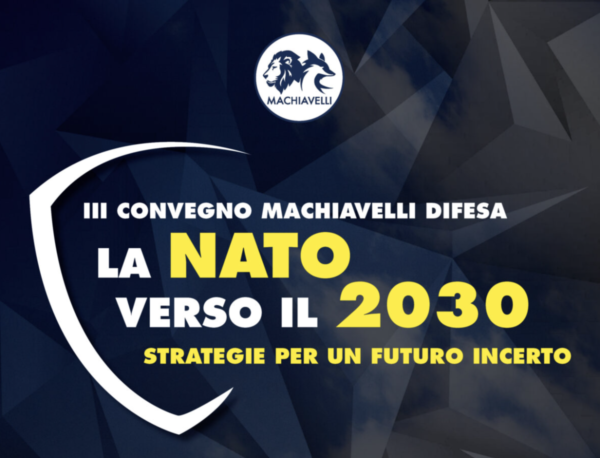 Convegno Machiavelli Difesa 2024: "La Nato verso il 2030"