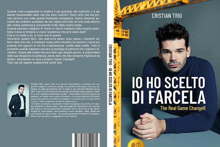 "Io ho scelto di farcela". Nel volume di Cristian Trio i segreti del successo