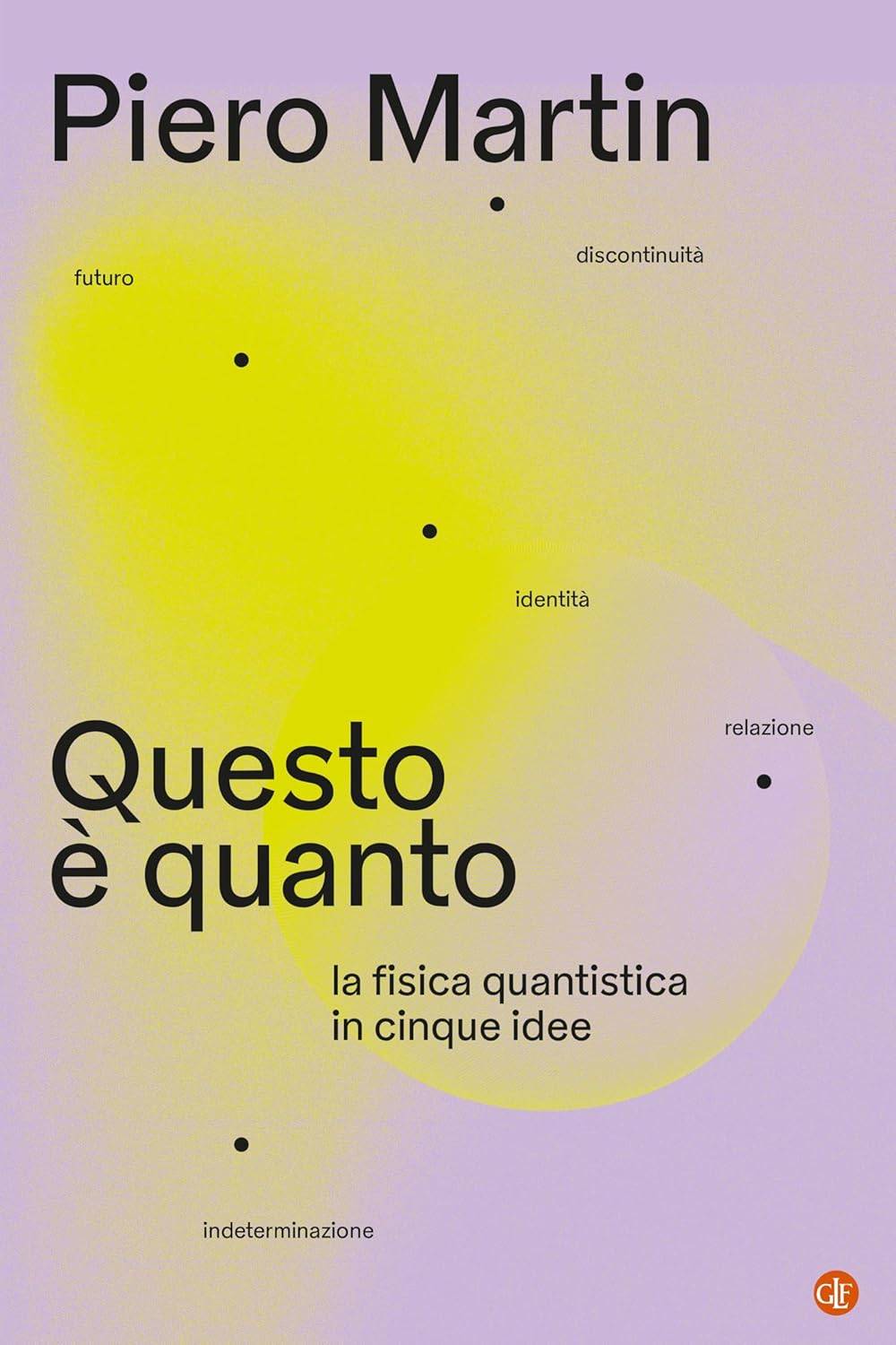 La fisica quantistica spiegata a tutti (perché riguarda tutti)