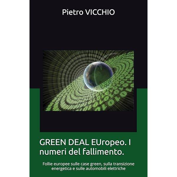 I numeri che fanno nero il "Green Deal" promosso dall'Europa
