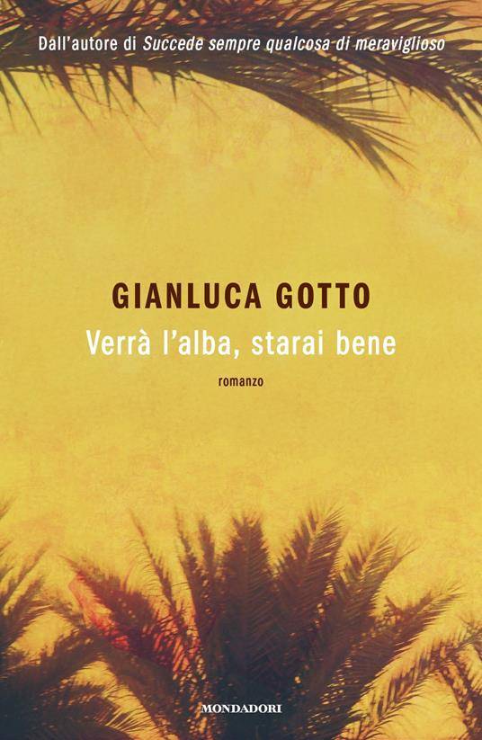 Per Gianluca Gotto è sempre l’alba (vista dalla vetta)