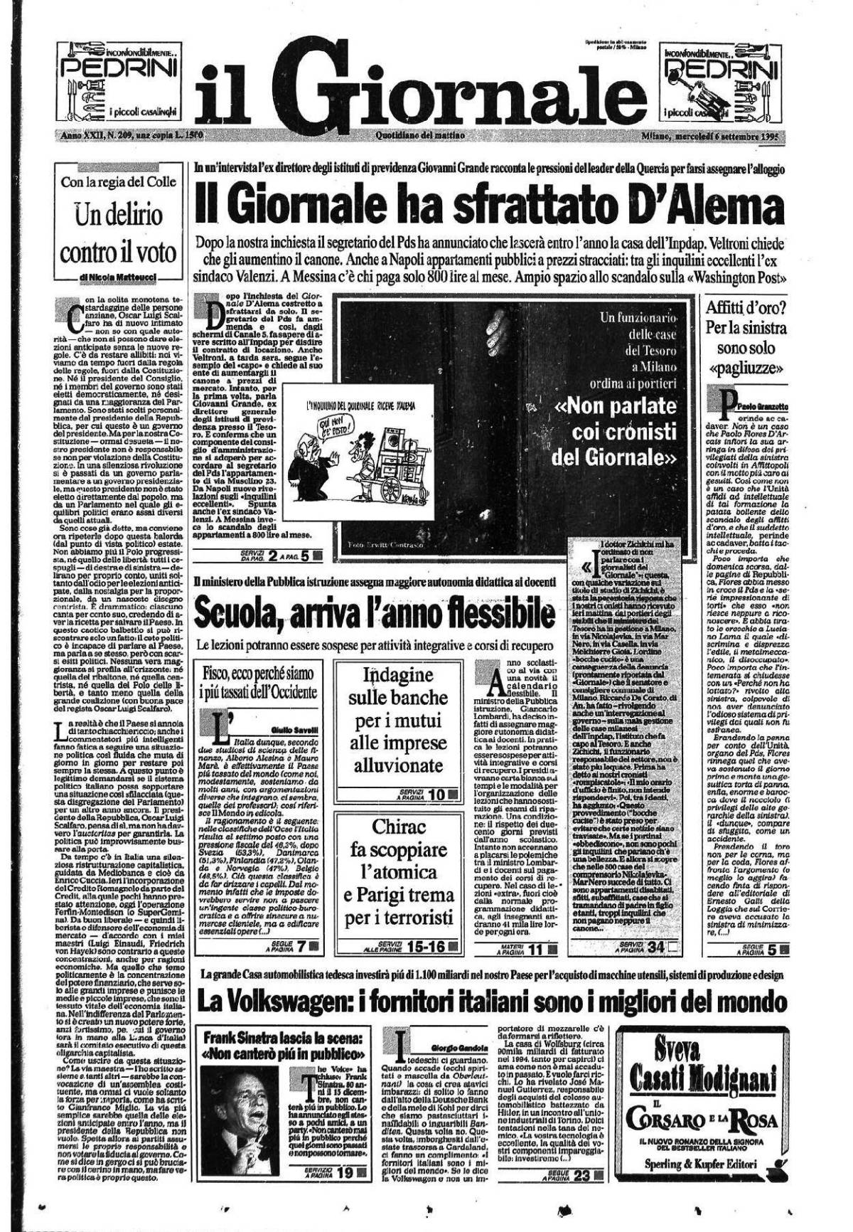 "Quando D'Alema dovette mollare la casa. E Feltri mi convocò: Ora sei assunto"
